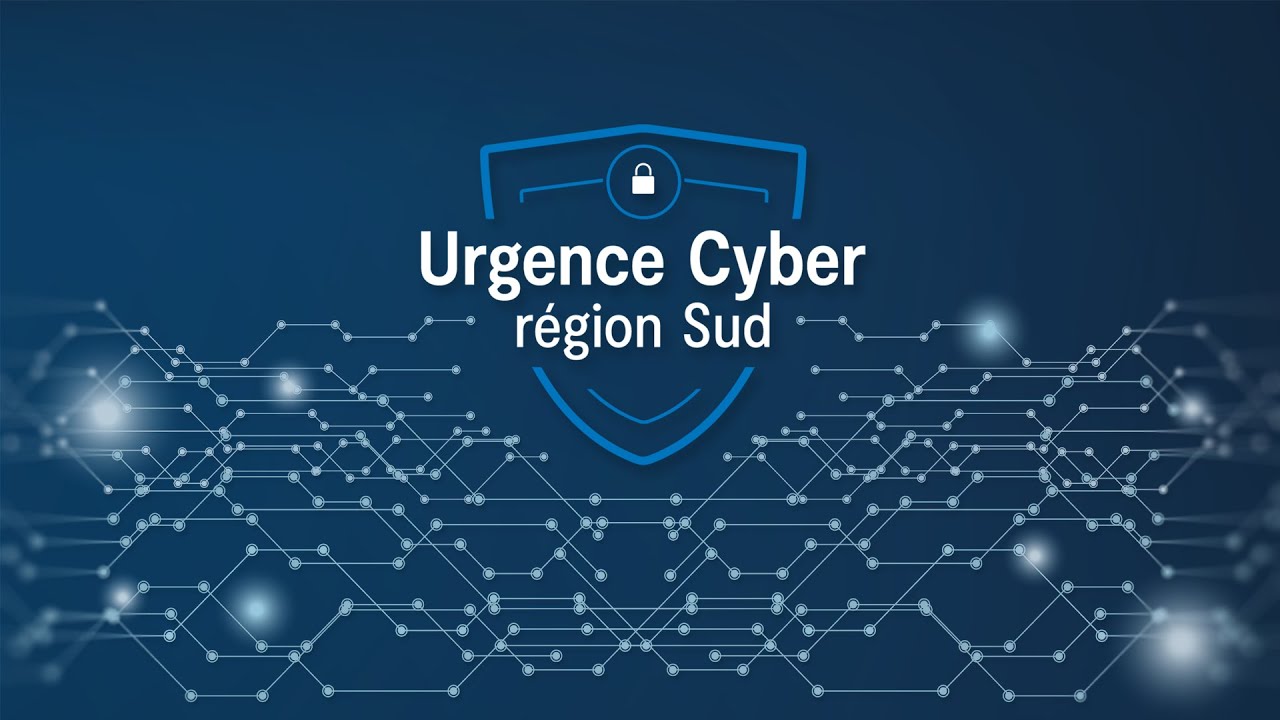 Urgence Cyber Région Sud
