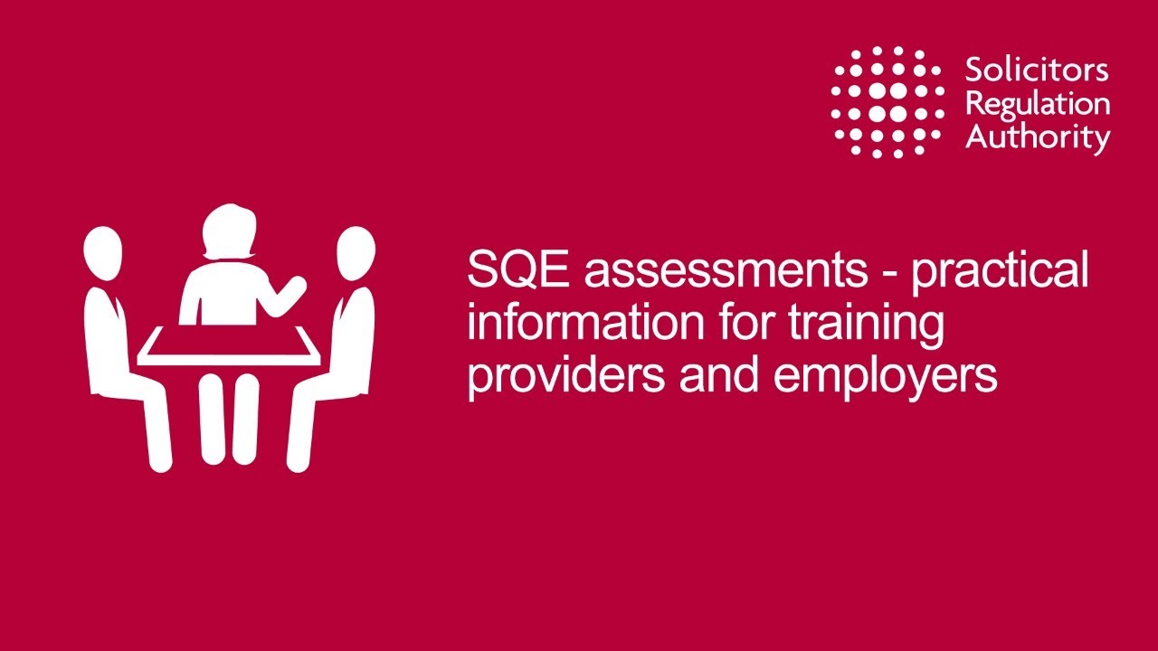 SQE assessments - practical information for training providers and employers