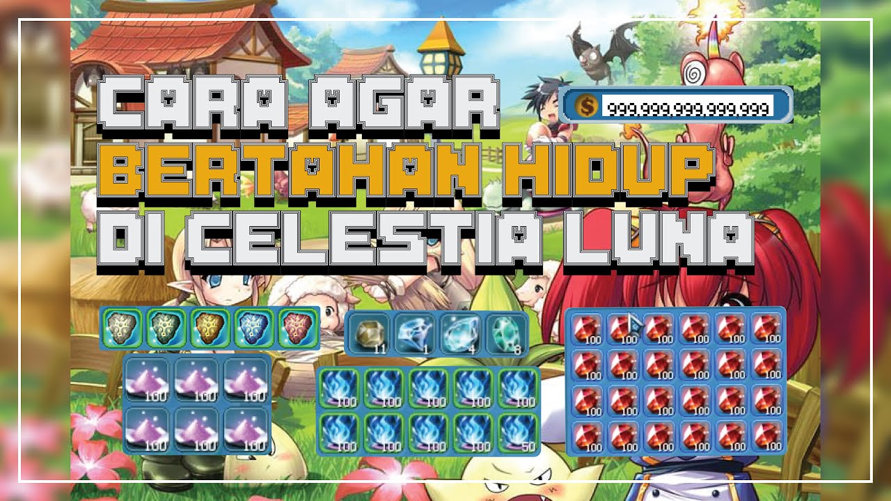 Hal-Hal Yang Bisa Di Lakukan Untuk Survive Di Game - Celestia Luna Online