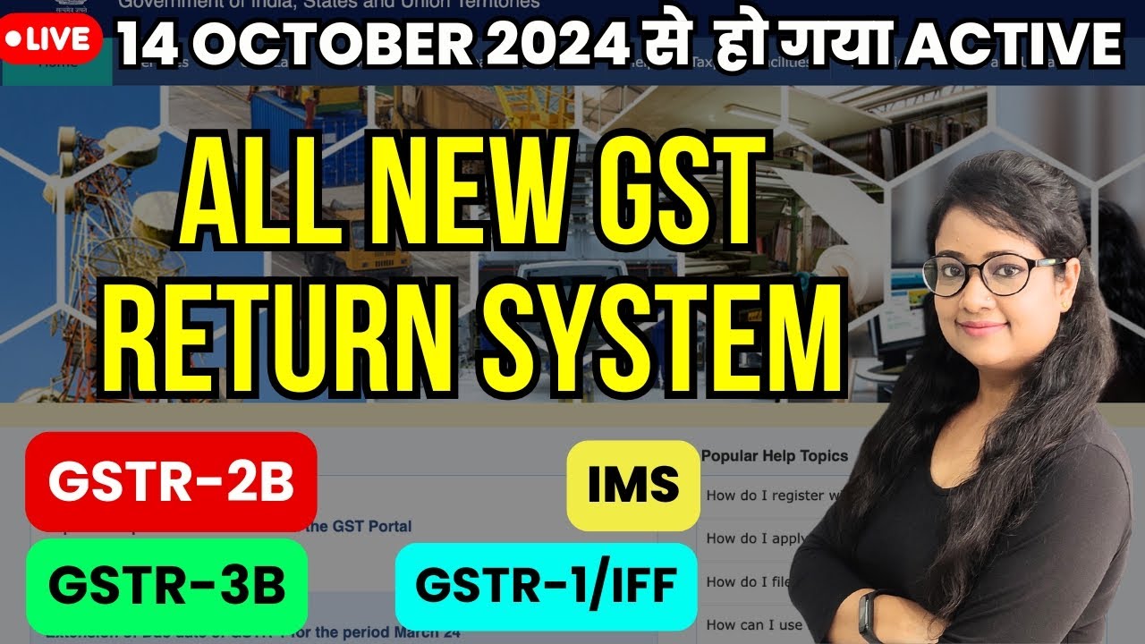 All New GST Return System is active now on GST Portal, New changes in GSTR-3B, GSTR-2B, GSTR-1, IFF