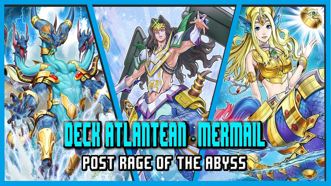 Deck Atlantean - Mermail, Post Rage of the Abyss (Septiembre 2024) Replays and Decklist |EdoPro|