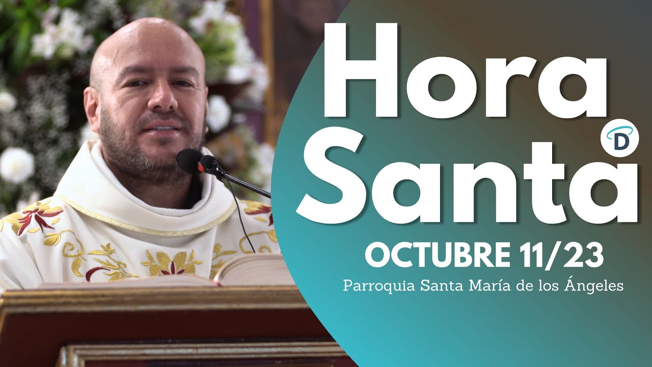 Hora Santa / Octubre 11 - El Buen Dios #horasanta #jesus #dios #elbuendios #horasantadehoy