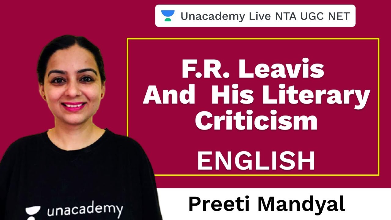 F.R. Leavis & his Literary Criticism | English | Unacademy Live NTA UGC NET | Preeti Mandyal