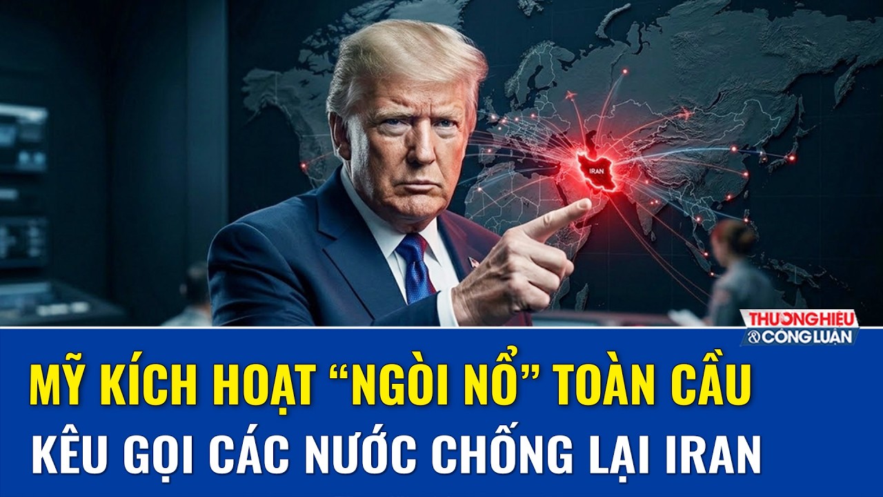 Thời sự Quốc tế tối 17/03: Mỹ cảnh báo mối đe dọa, kêu gọi toàn cầu tham gia đối phó với Iran