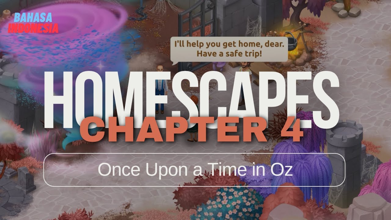 Once Upon a Time in Oz [Chapter 4] | HomeScapes