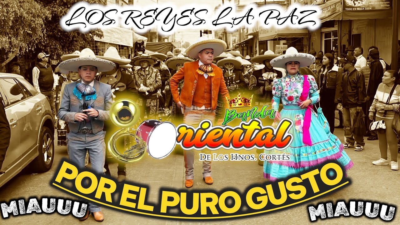 POR EL PURO GUSTO | BANDA ORIENTAL LOS REYES LA PAZ 2026