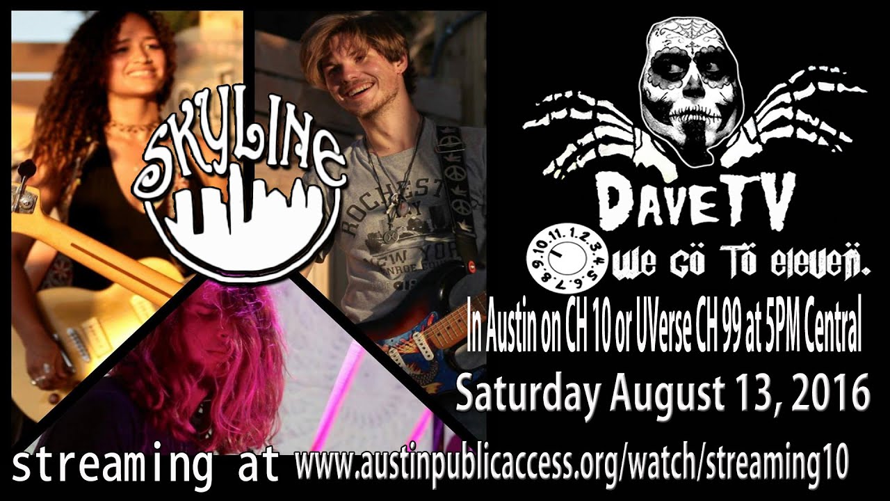 SKYLINE on DaveTV #73 August 13, 2016