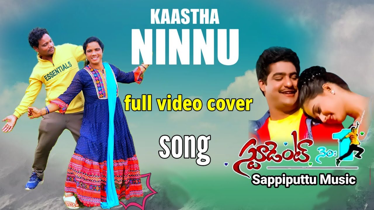 kaastha ninnu full video cover song //student no 1 junior ntr //Sappiputtu Music