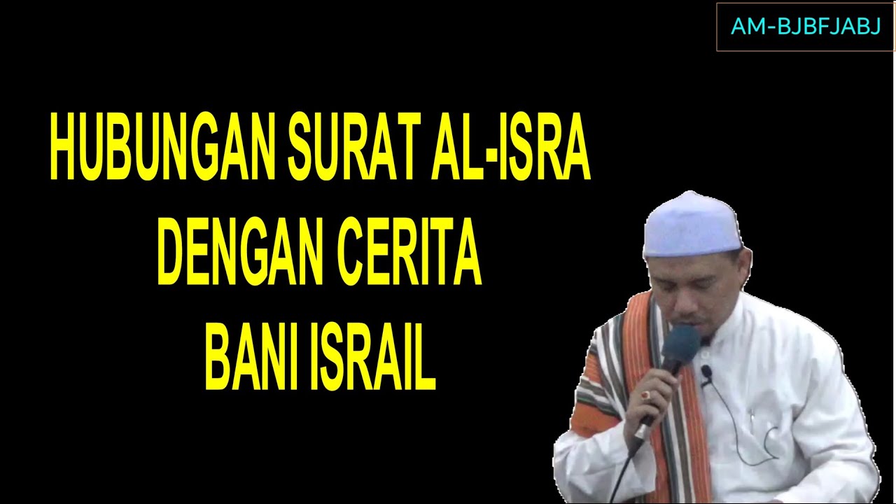 Hubungan Surat Al-Isra Dengan Bani Israil | Habib Abdurrahman Assagaf