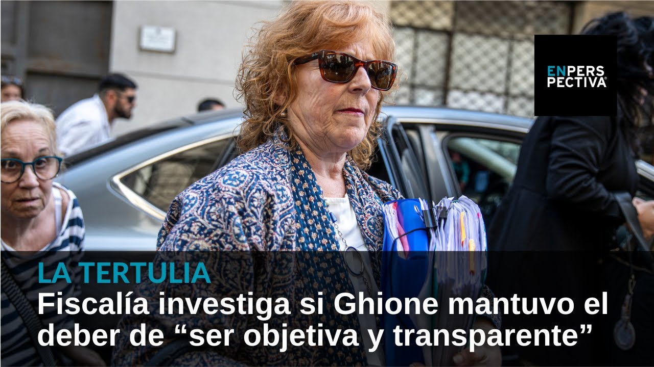 Caso Penadés: Fiscalía investiga si Ghione mantuvo el deber de “ser objetiva y transparente”