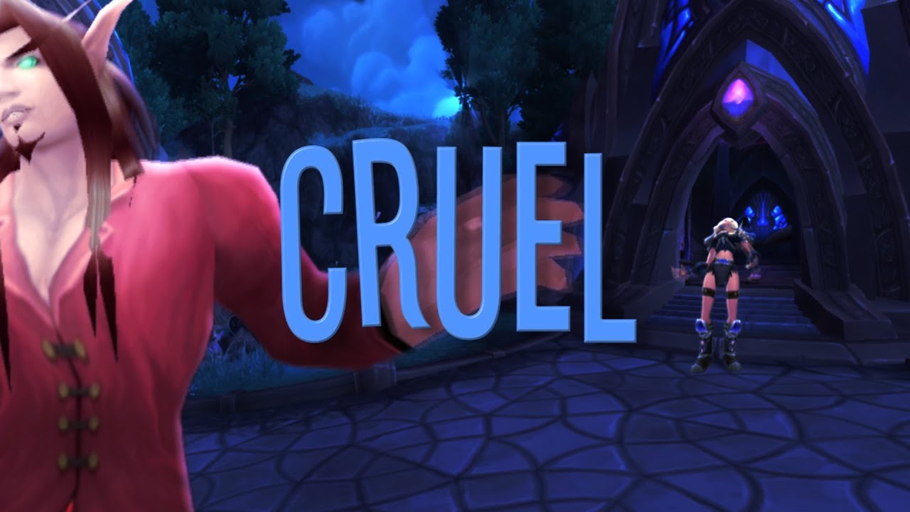 [WoW Music Video] Cruel