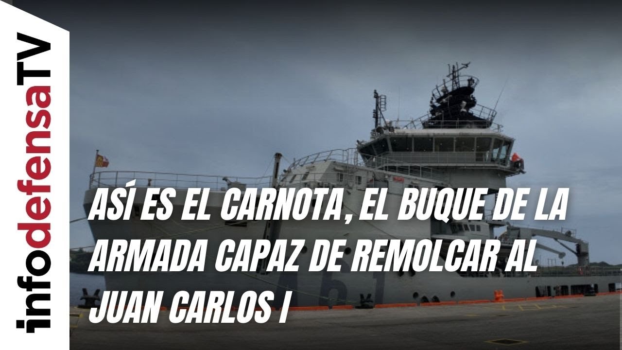 Así es el Carnota, el buque de la Armada capaz de remolcar al Juan Carlos I