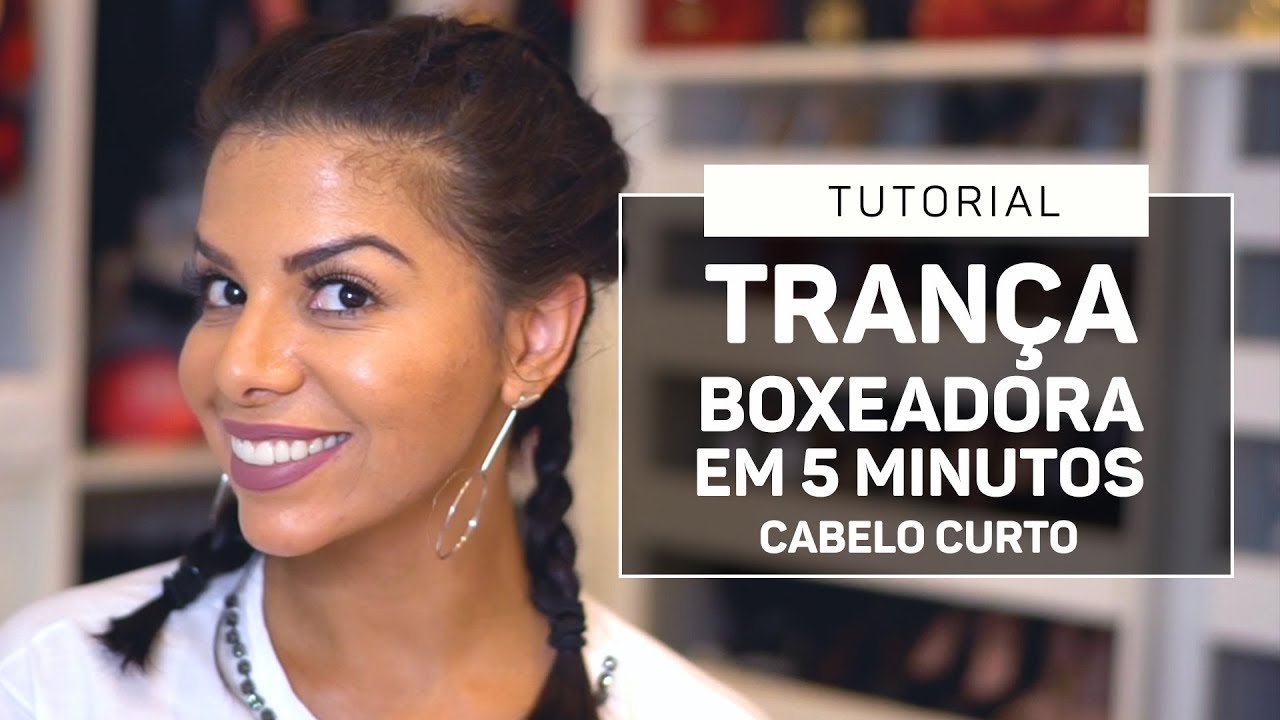 TRANÇA BOXEADORA EM 5 MINUTOS (CABELO CURTO)