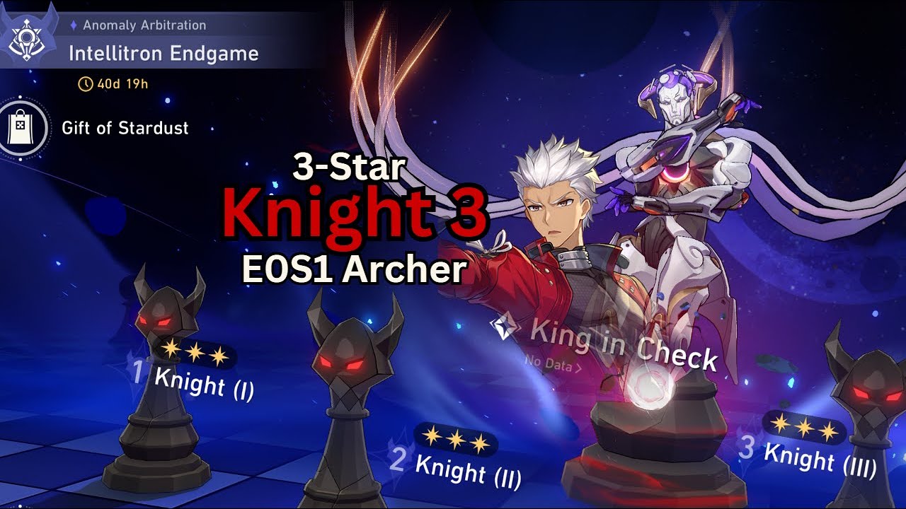 V3.6 Anomaly Arbitration [ Knight 3 ] - E0S1 Archer