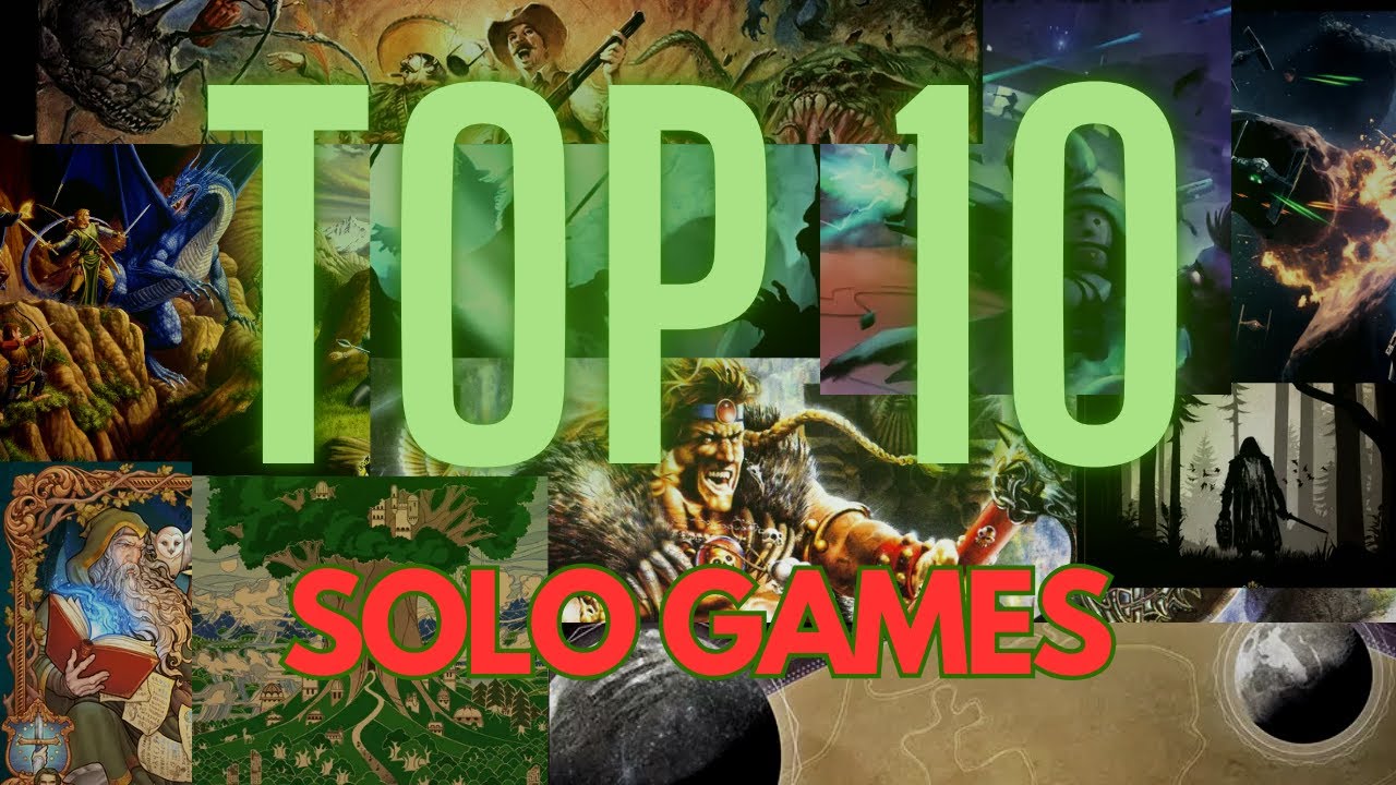 Top 10 Solo Games