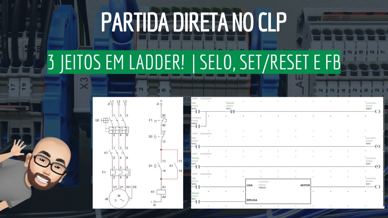 PARTIDA DIRETA NO CLP: 3 JEITOS EM LADDER (PADRÃO | SET/RESET | BLOCO DE FUNÇÃO)