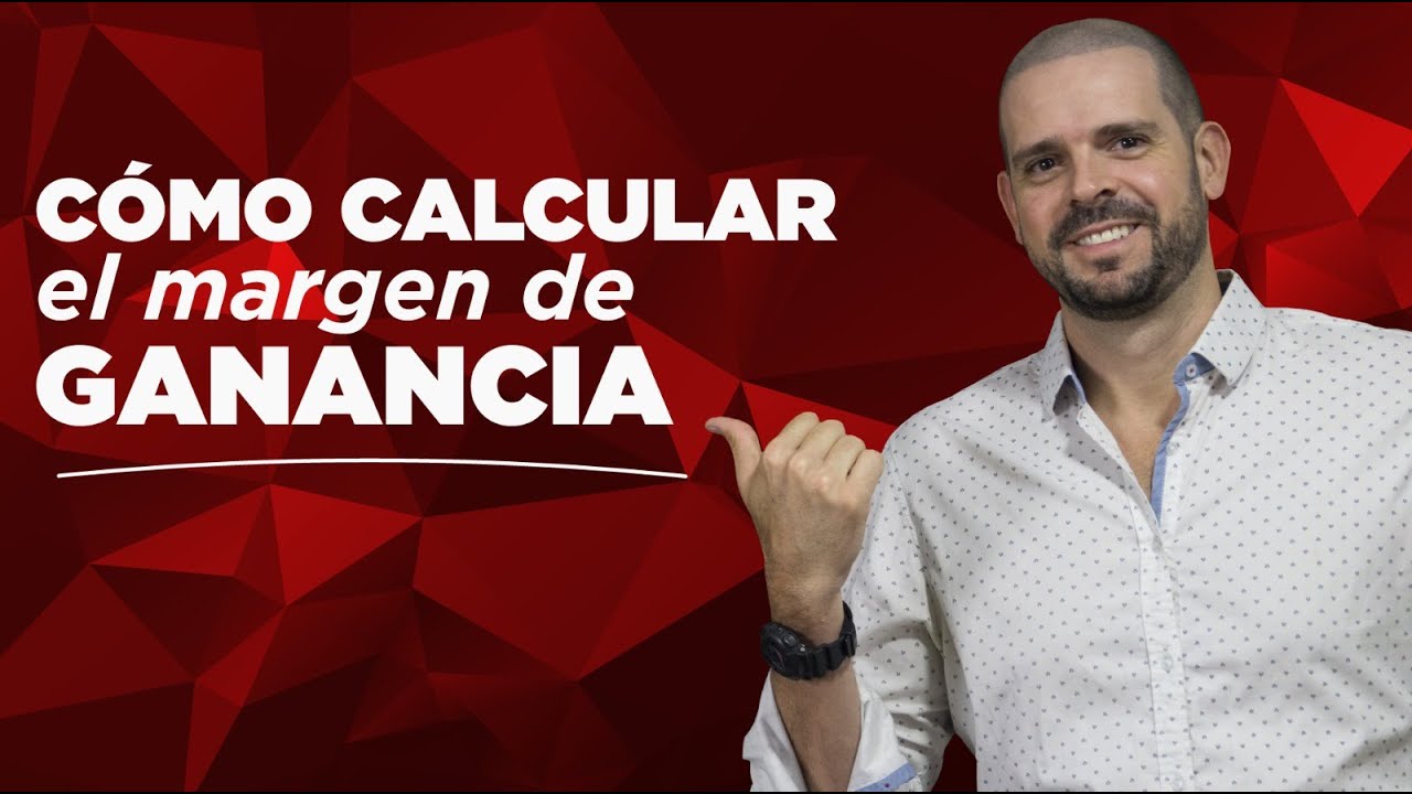 C&oacute;mo calcular el margen de GANANCIA de un producto o servicio