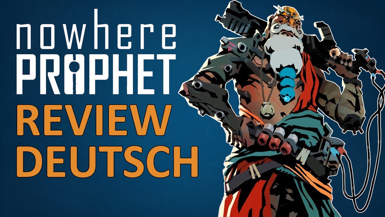 Nowhere Prophet Review (Deutsch)