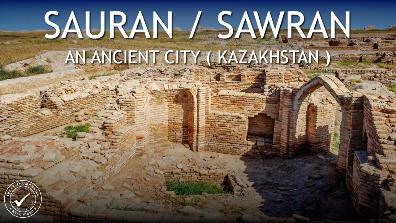 Sauran An Ancient City || Kazakhstan