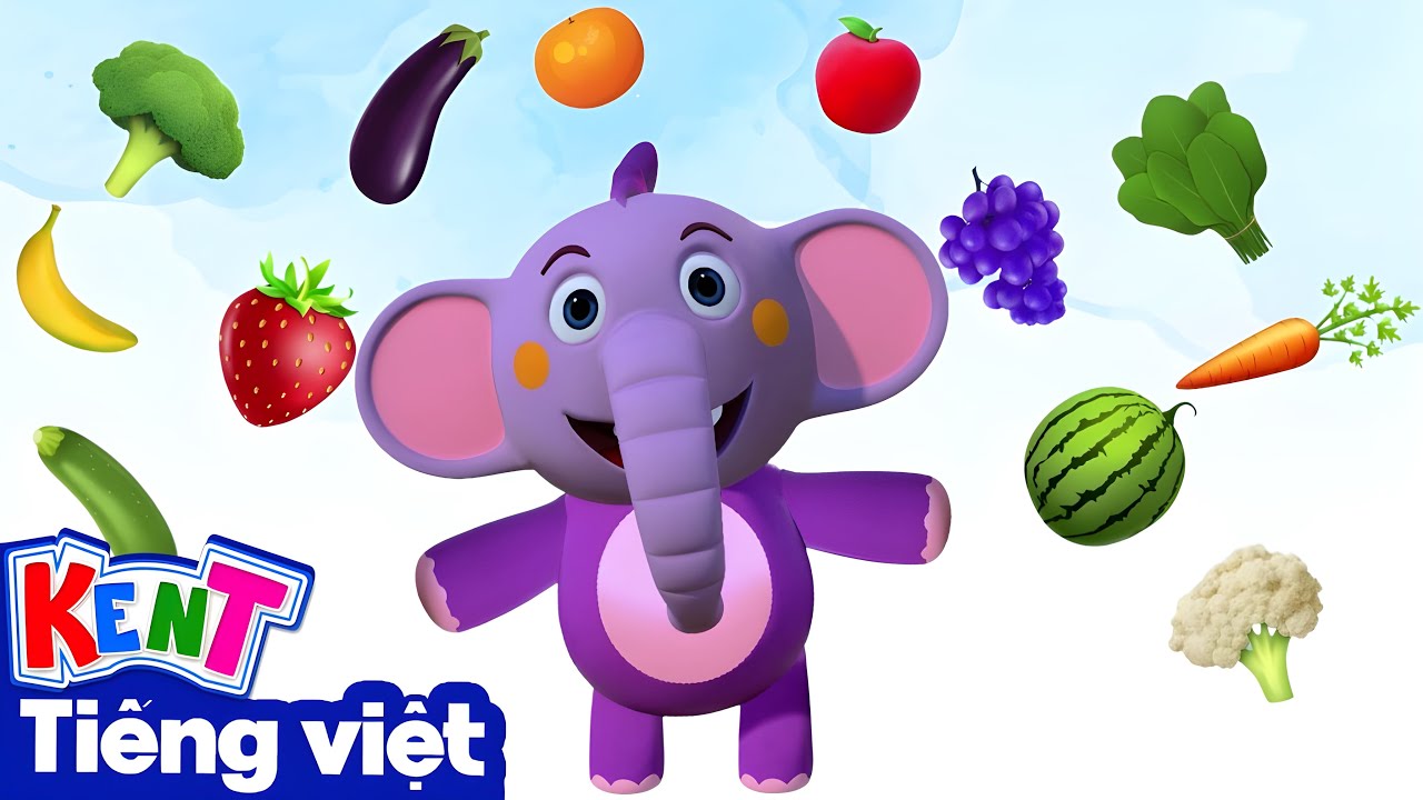 Rau củ và Trái cây 🍎🥕 Video Học Tập Cho Trẻ Em | Kent Chú Voi Con