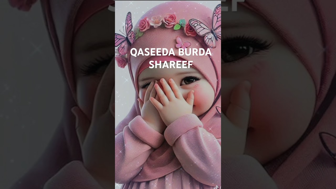 Qasida Burda Sharif | Mola Ya Salim | Beautiful Naat#Islamic kids$Tilawat
