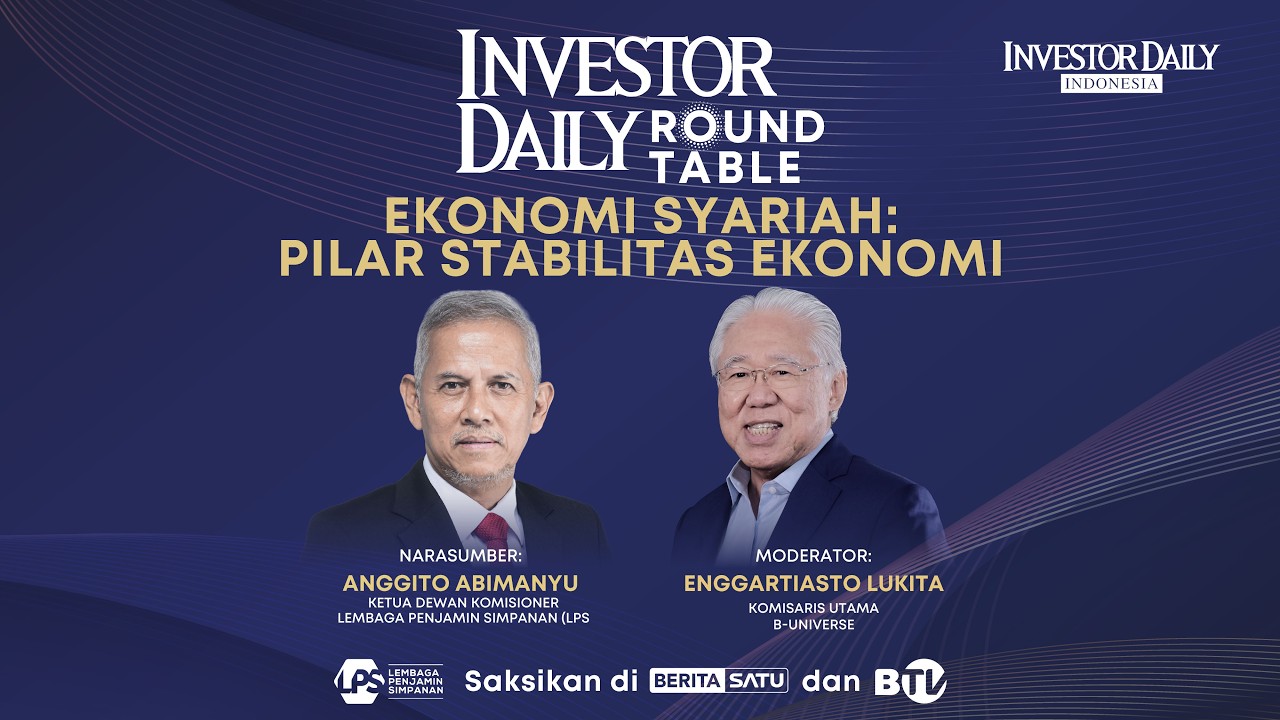 🔴 LIVE | Ekonomi Syariah: Pilar Stabilitas Ekonomi - Investor Daily Round Table