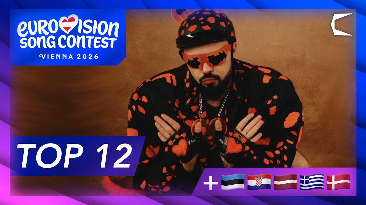 Eurovision 2026 | My TOP 12 so far | +🇪🇪🇭🇷🇱🇻🇬🇷🇩🇰