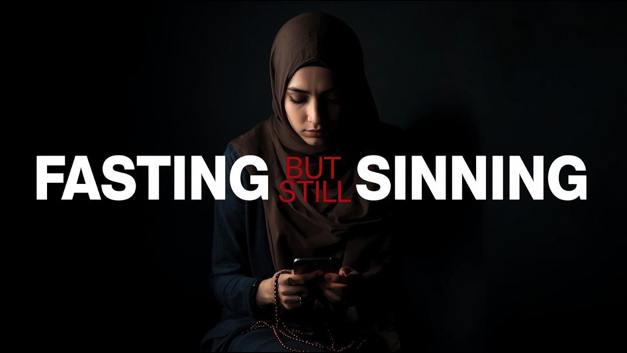 Fasting But Still Sinning The Ramadan Wake Up Call | Hadith Reminder for Ramadan