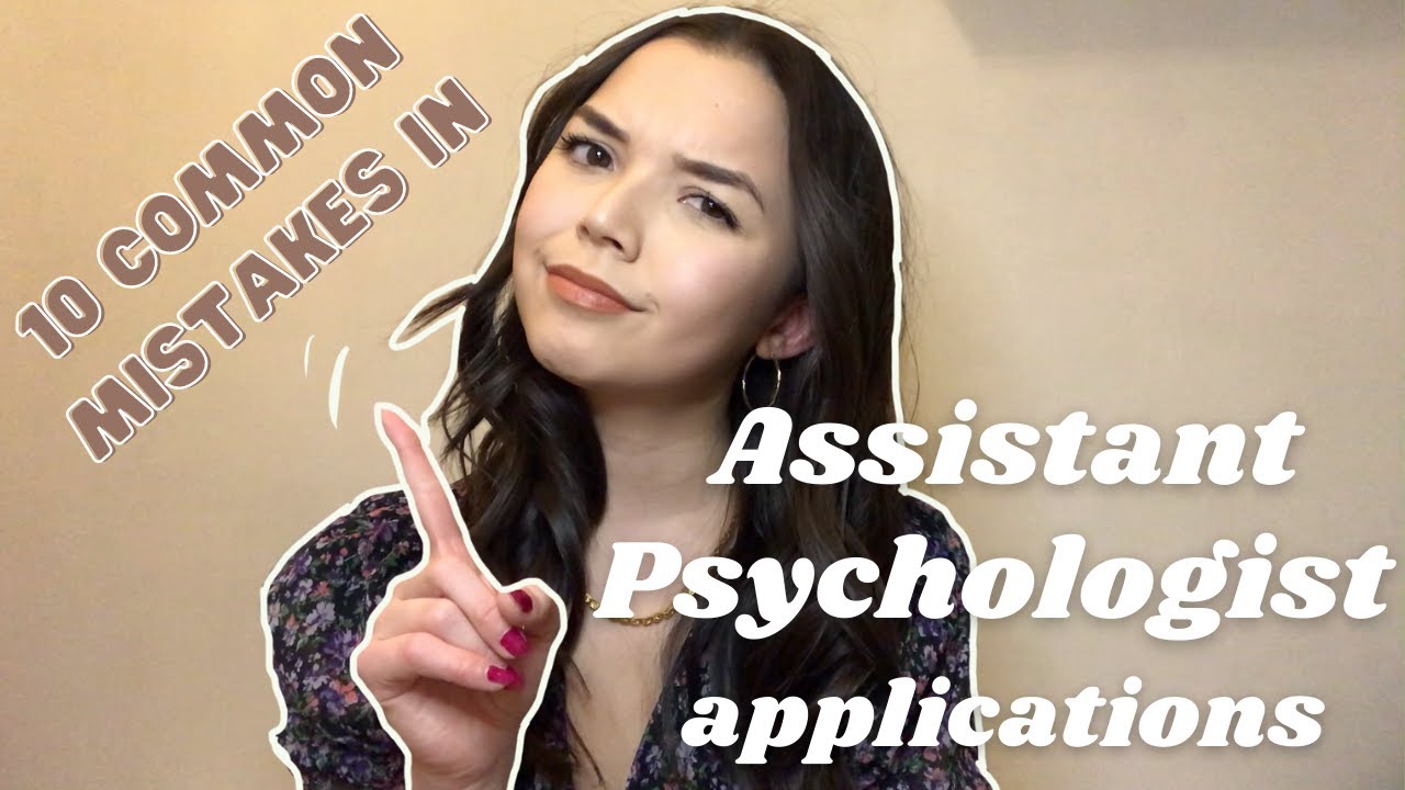 10 common mistakes people make in their Assistant Psychologist applications