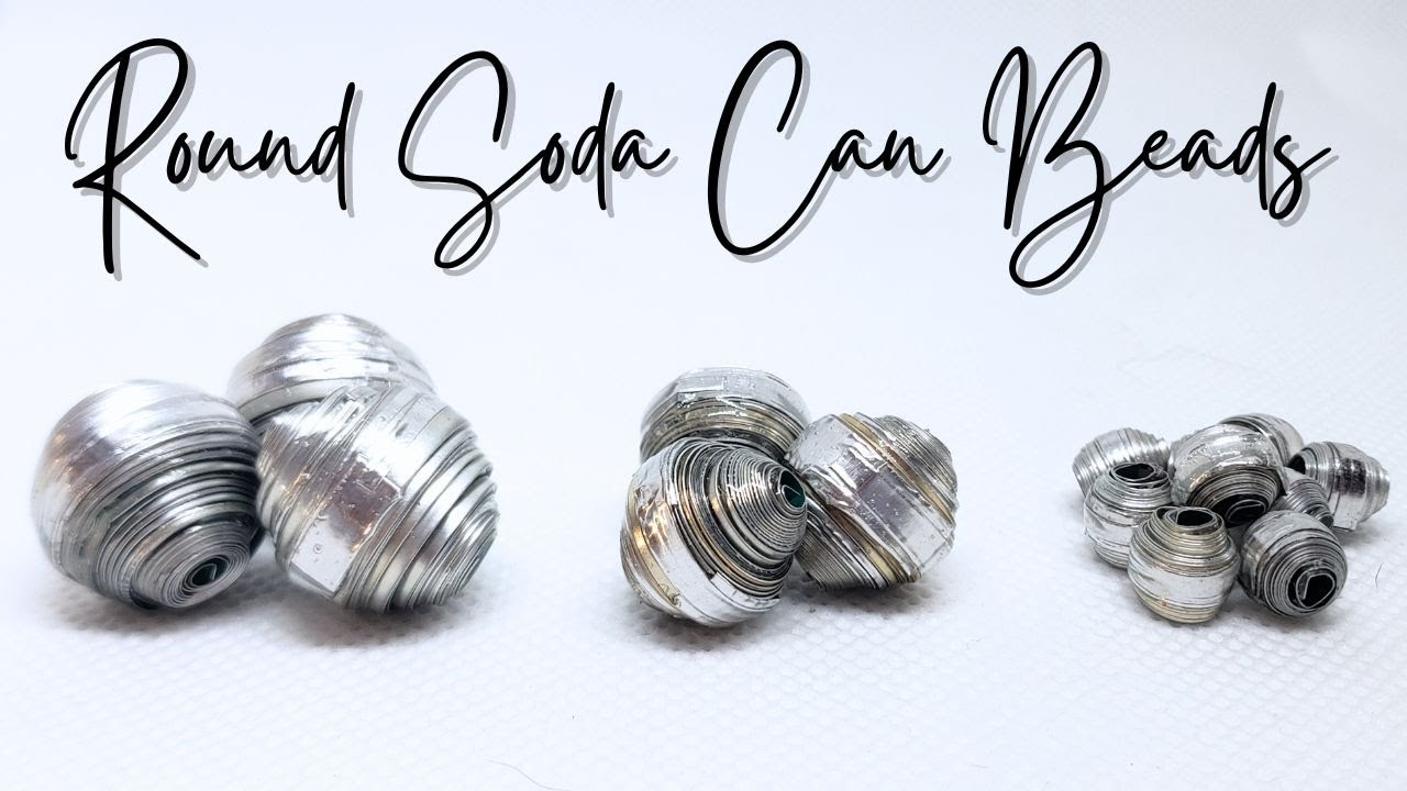 Big Round Soda Can Beads - Transform drink cans into pretty beads