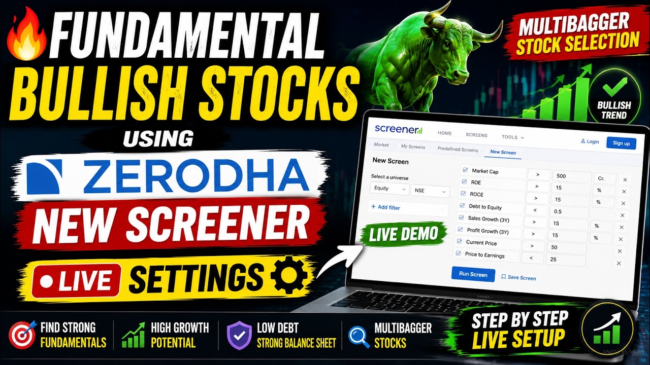 🔥 Fundamental Bullish Stocks Using Zerodha Screener |Live Settings for Multibagger Stock Selection 📈