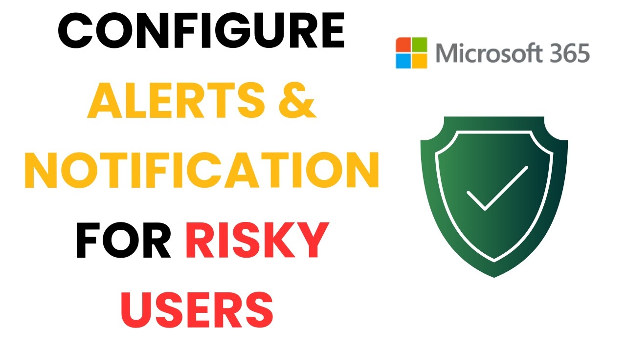 SC-300 : Configure Risky Sign-in & Risky User Alerts in Microsoft Entra Identity Protection (P2)