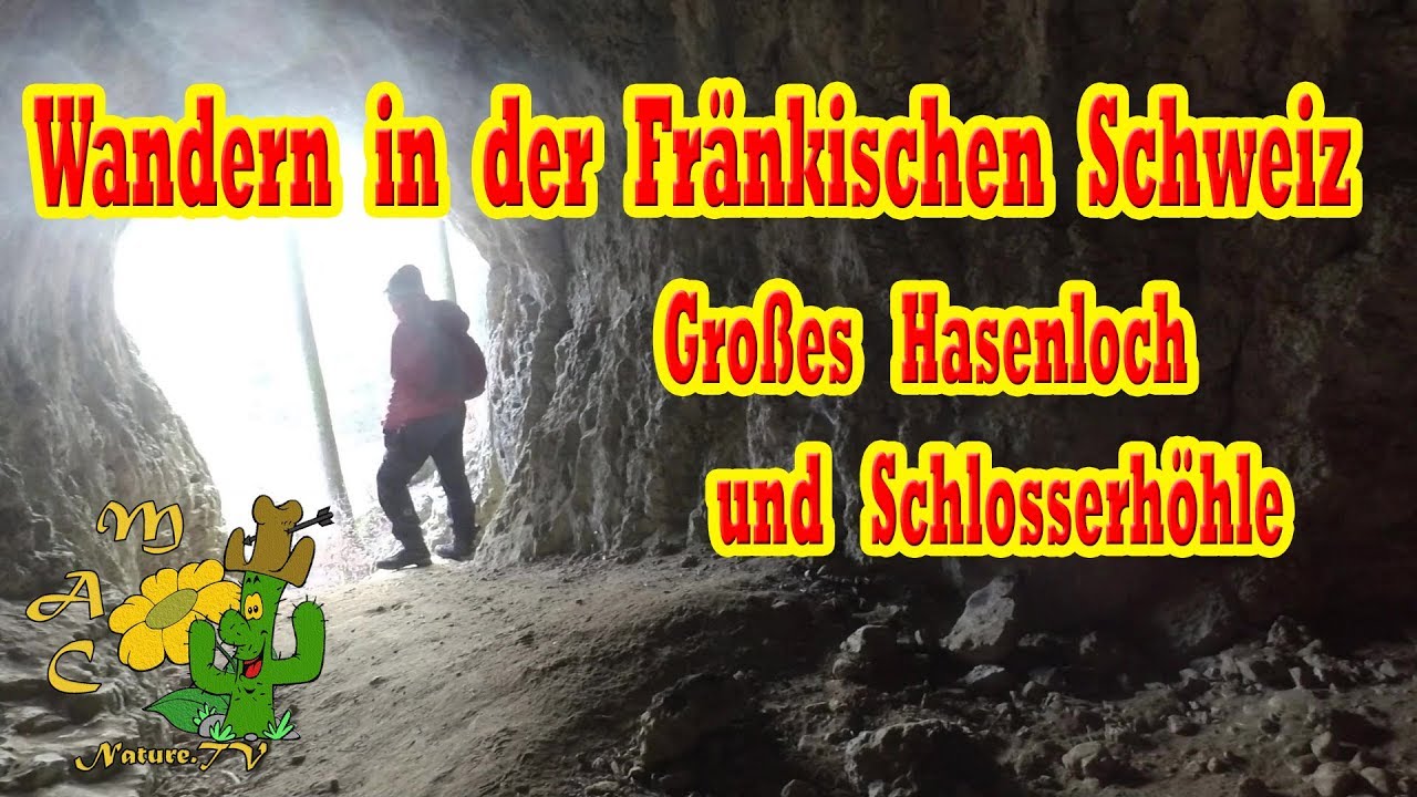 Wandern in der Fränkischen Schweiz - Hasenloch und Schlosserhöhle