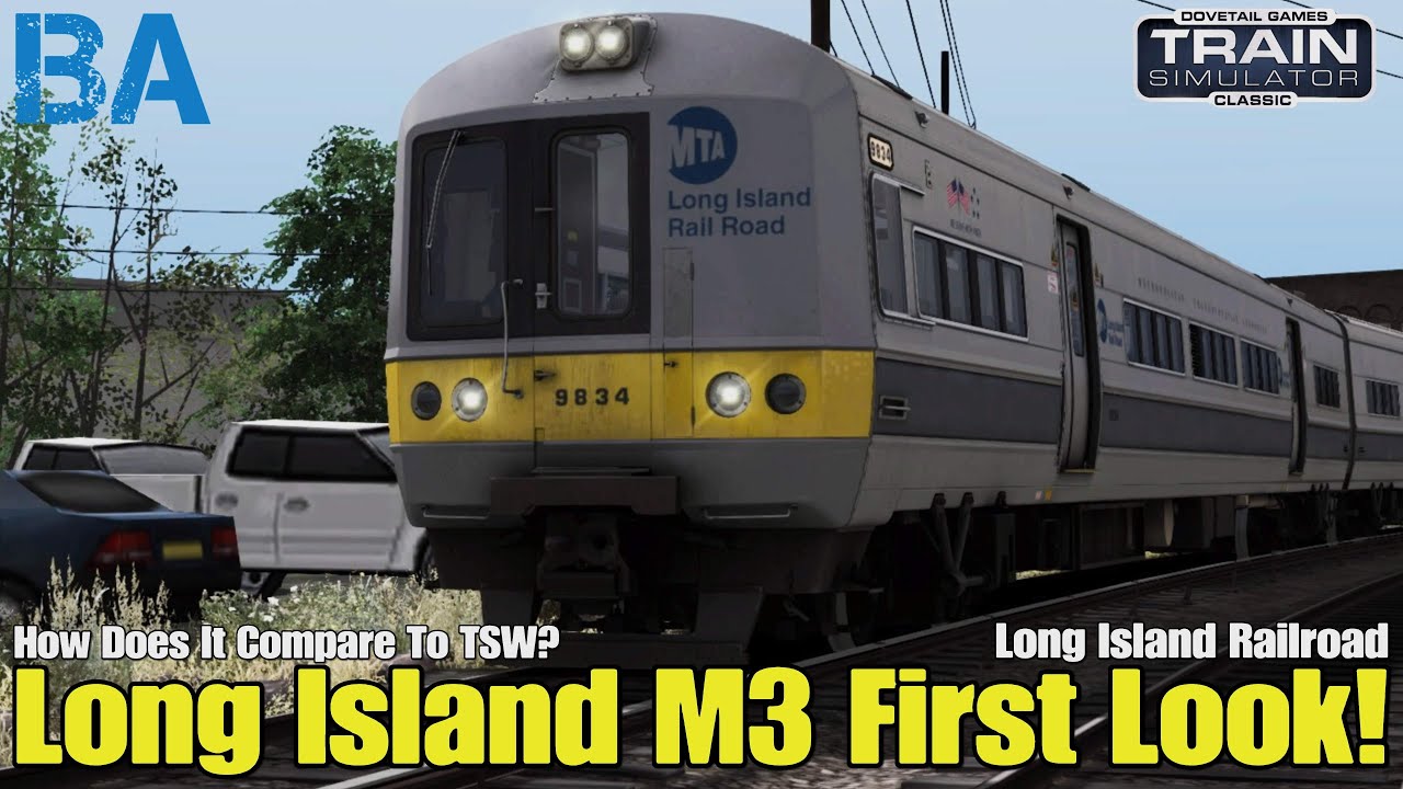 M3 First Look - Long Island Railroad - Train Simulator Classic