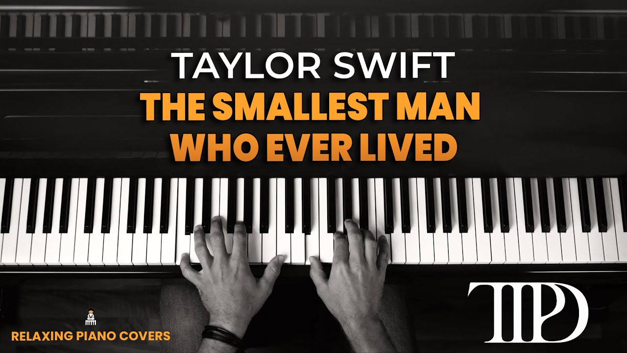 Taylor Swift - The Smallest Man Who Ever Lived (Piano Tutorial with SHEET MUSIC)