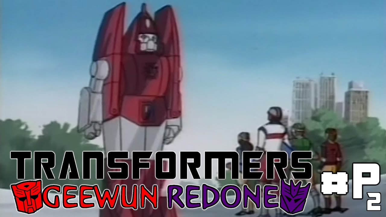 Transformers: Geewun Redone - Episode P2
