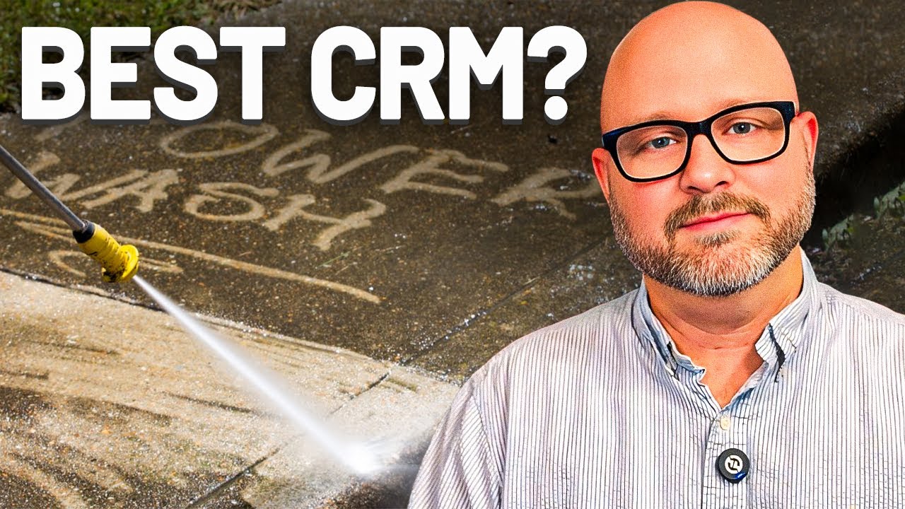 Best CRM for Pressure Washing: Don&rsquo;t Pick the Wrong One!