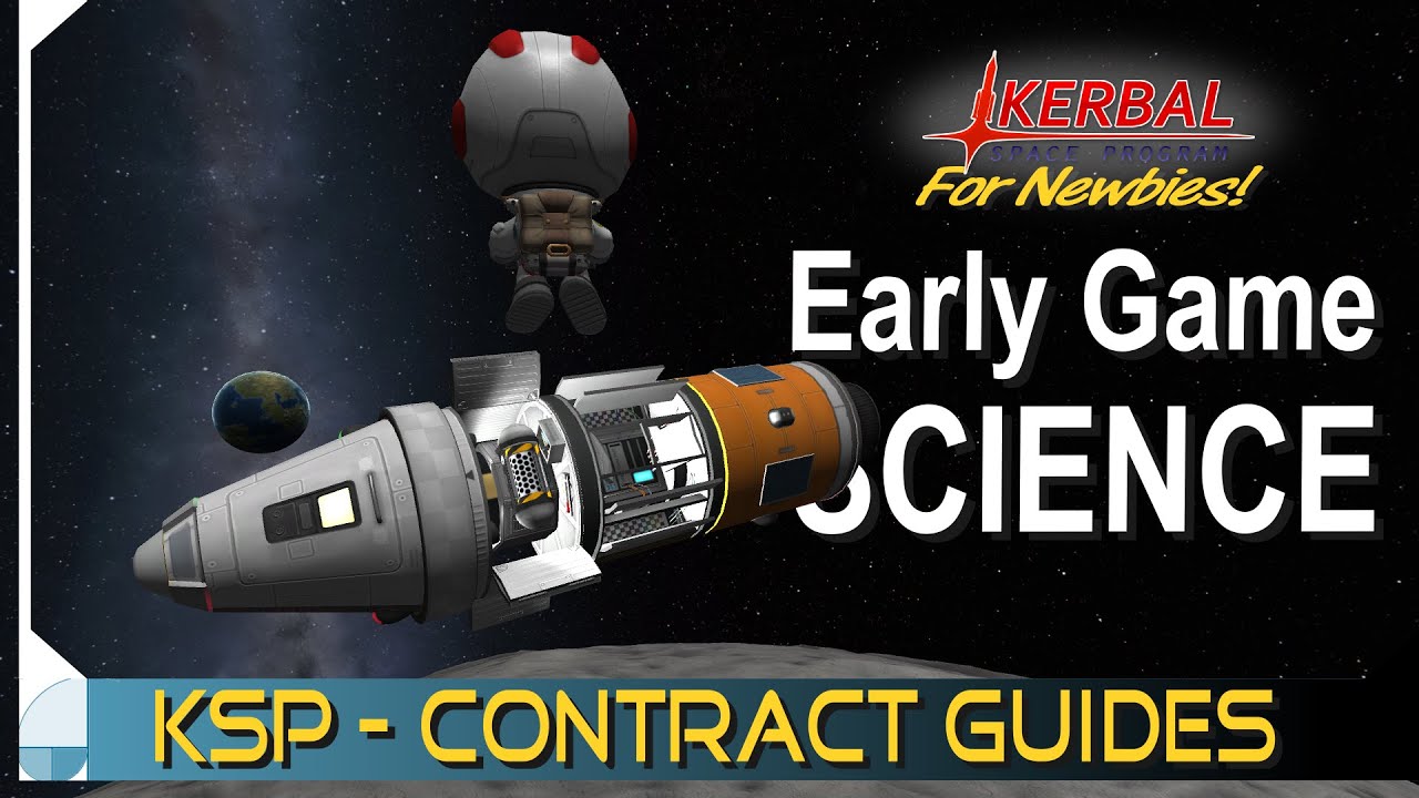 Пять простых миссий для начала работы | Учебные материалы по контрактам KERBAL SPACE PROGRAM