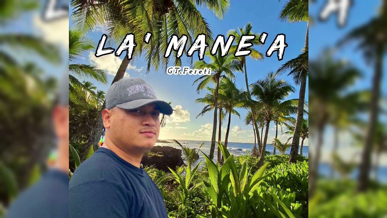 La' Mane'a [GT.Fereti]