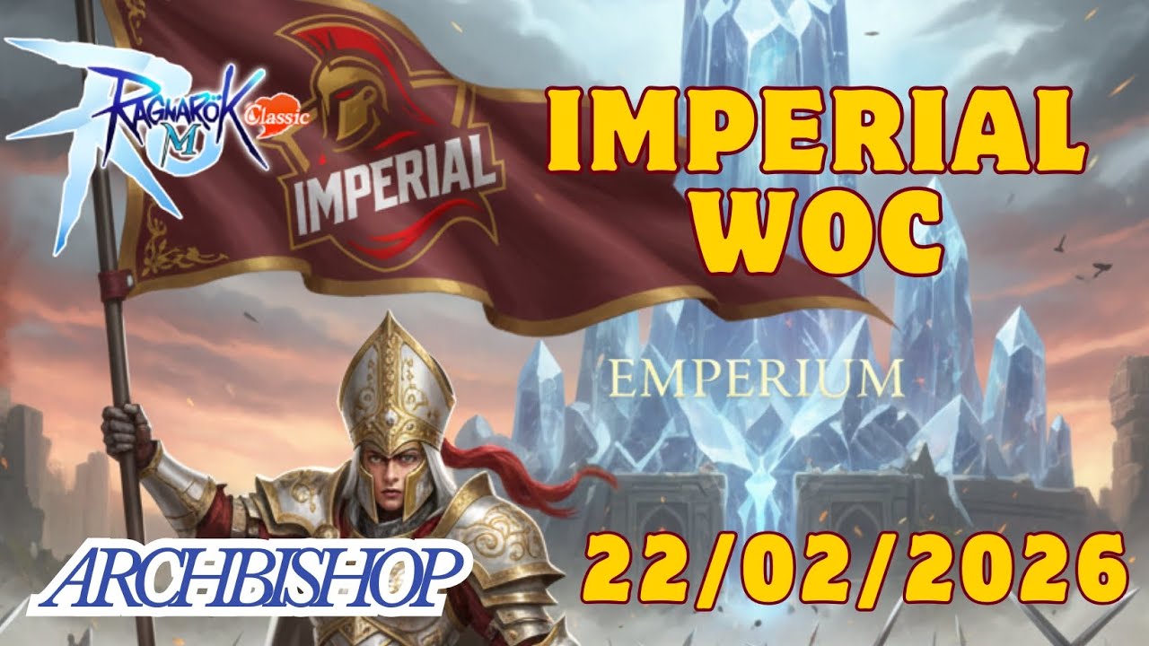 Ragnarok M : Classic Archbishop | Last WOC S3 | Imperial VS Feat VS Legends VS F2P++
