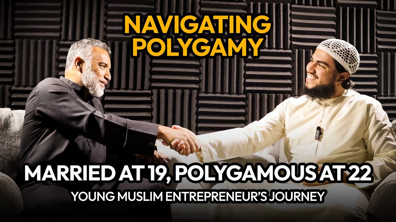 Married at 19, Polygamous at 22: Young Muslim Entrepreneur’s Journey | Navigating Polygamy
