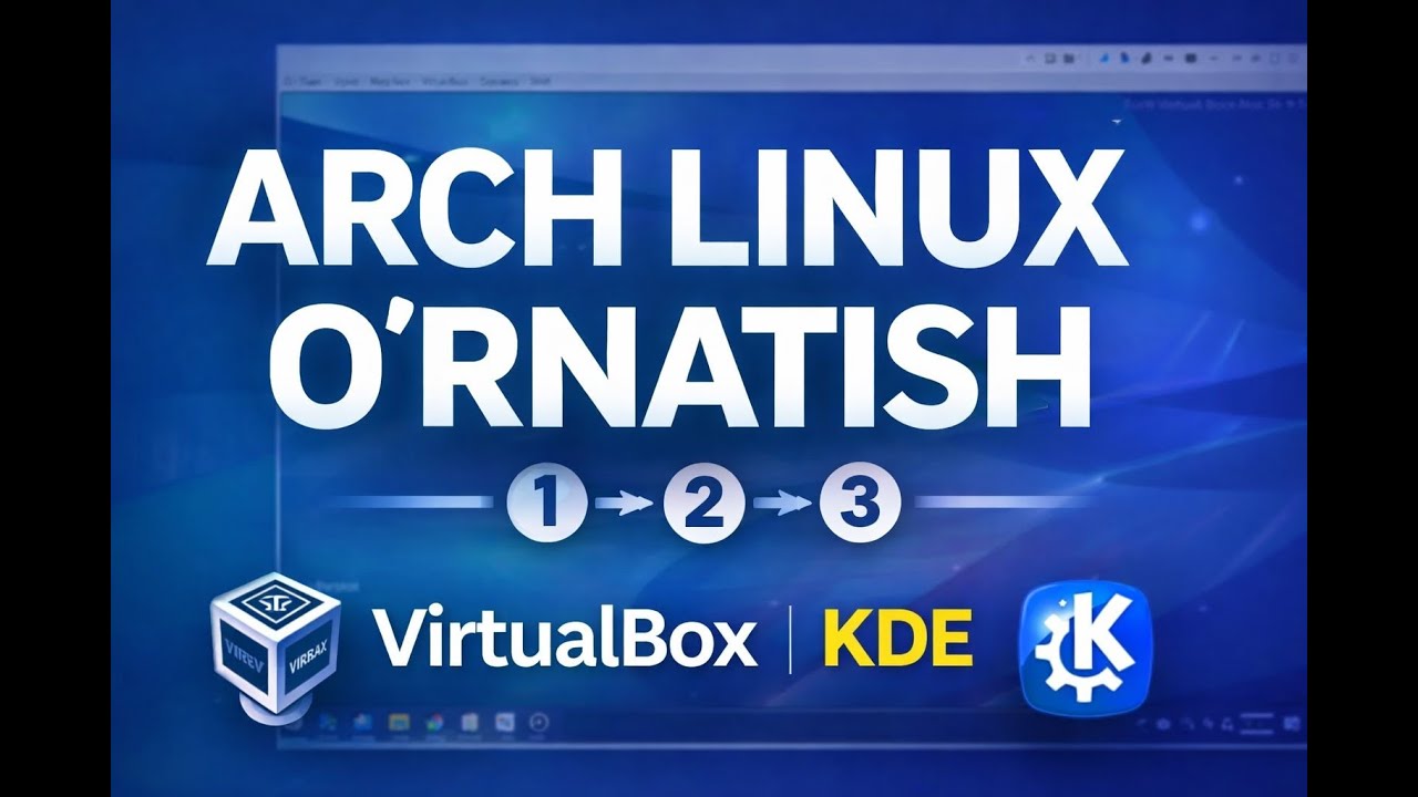 VirtualBox’da Arch Linux o‘rnatish