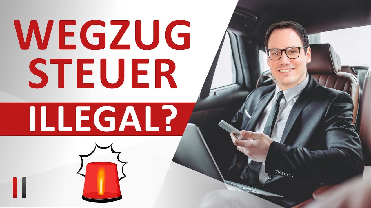 Ist die Wegzugsteuer ab 2022 ein EU-Rechtsverstoß? Unsere drei Argumente