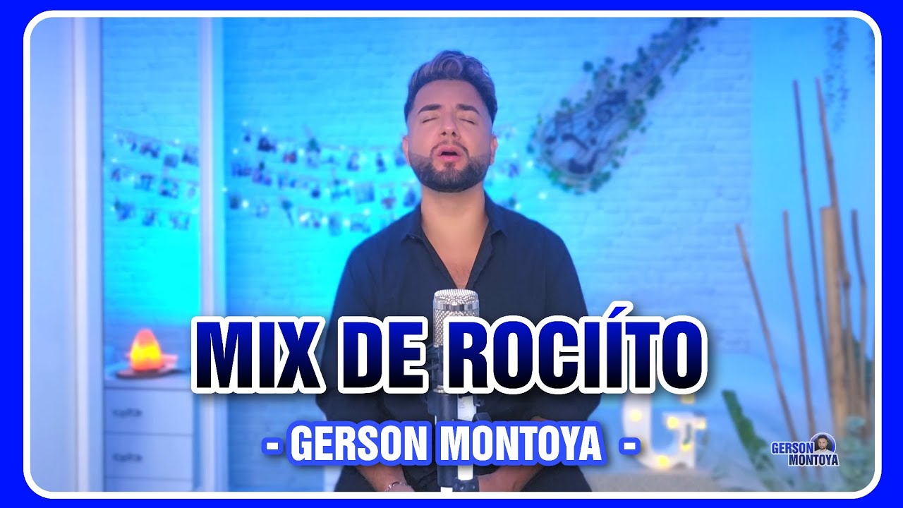 MIX de alabanzas de ROCIÍTO (especial 90 mil subs) || GERSON MONTOYA