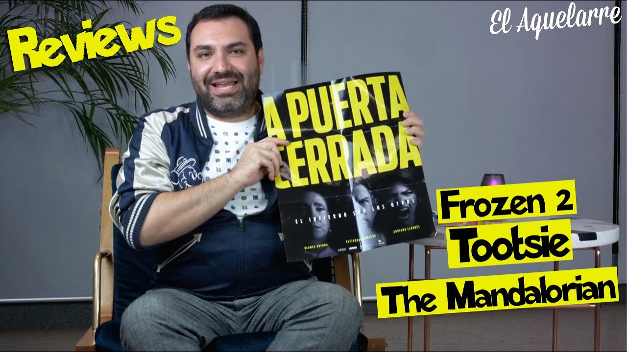 El Aquelarre Ep.12 | Review | Frozen II, Tootsie en Broadway, The Mandalorian y A Puerta Cerrada