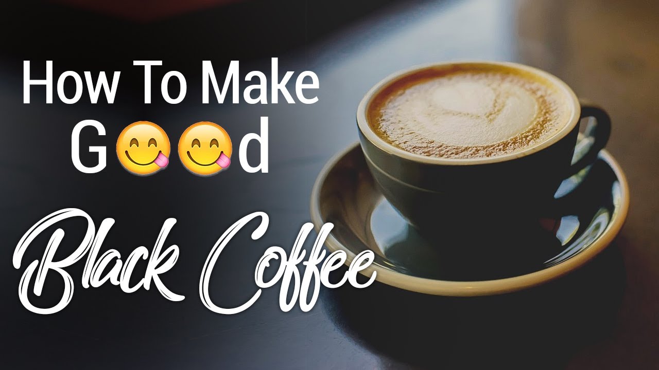 Black Coffee | How to make good Black Coffee | Swad Apna Apna