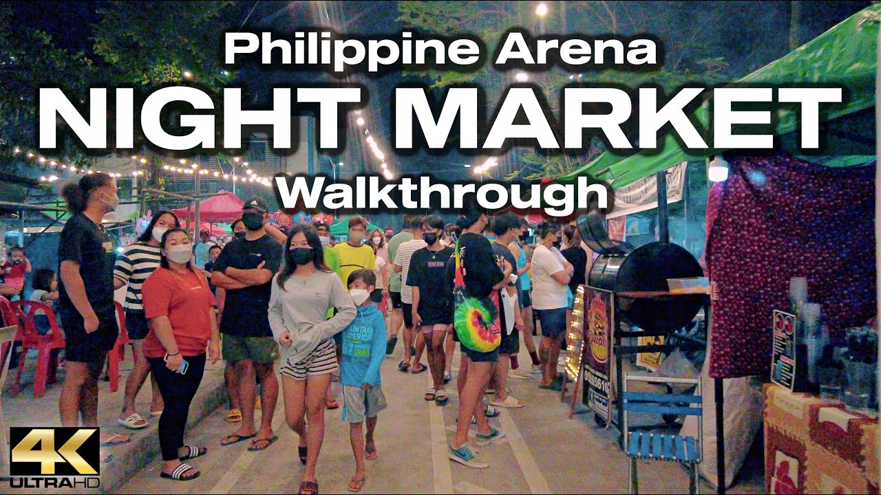 Philippine Arena NIGHT MARKET - Bocaue Bulacan Philippines - Walking Tour [4K]