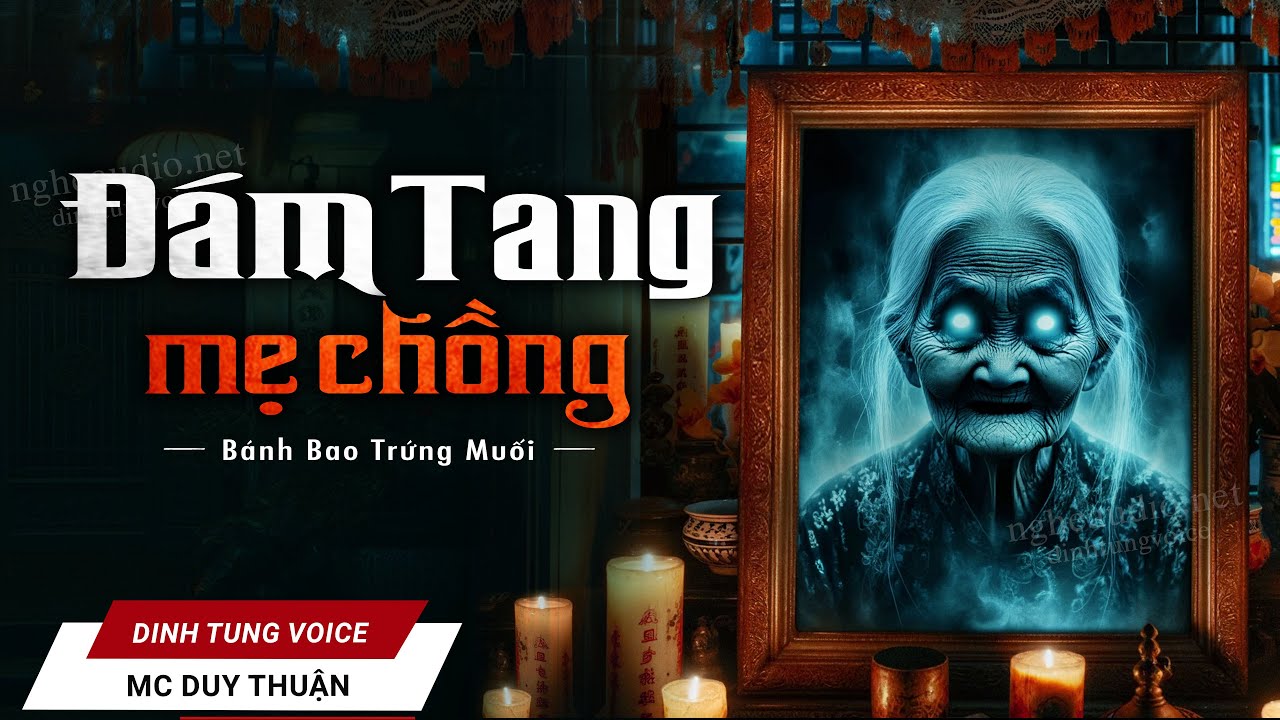 Truyện Ma - Đám Tang Mẹ Chồng - Nàng Dâu Cay Nghiệt - MC Duy Thuận Kể Truyện Ma Kinh Dị @NHAMA