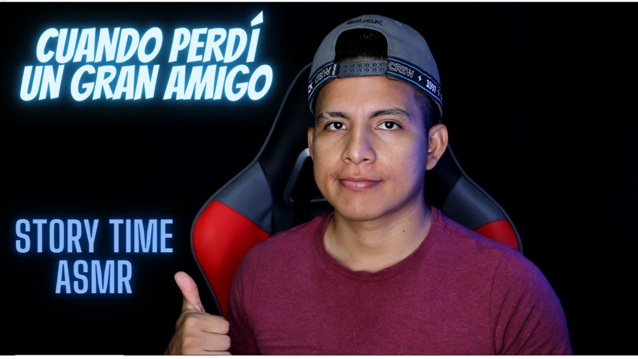 EL DÍA QUE PERDÍ A UN GRAN AMIGO - STORY TIME ASMR