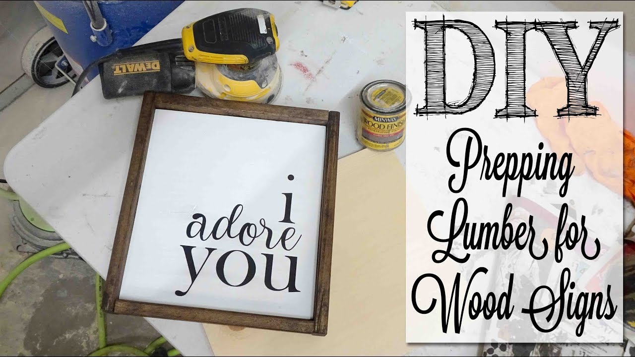 DIY Prepping Lumber for Wood Signs